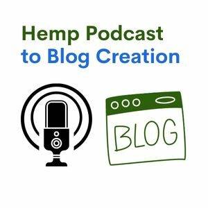 Hemp Podcast to Blog Creation Service