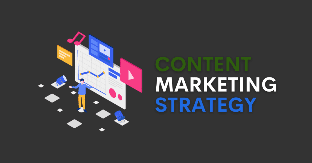 Create a Content Marketing Strategy