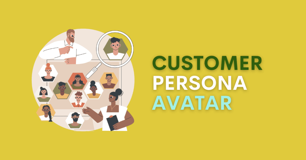 Customer Avatar Persona Creation