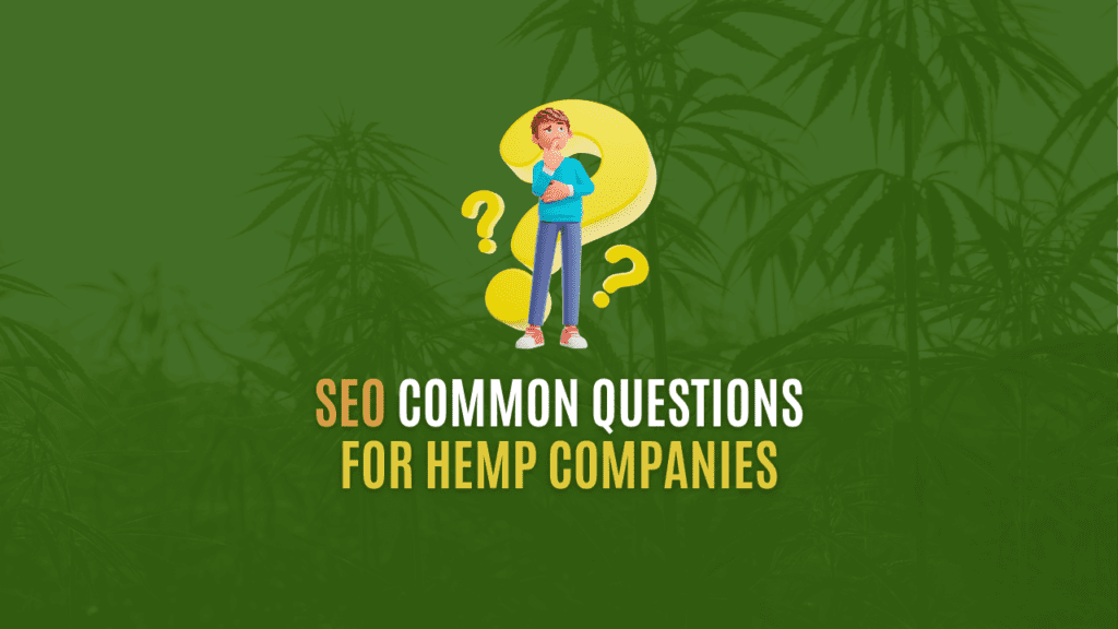 SEO Common Questions for Hemp Websites