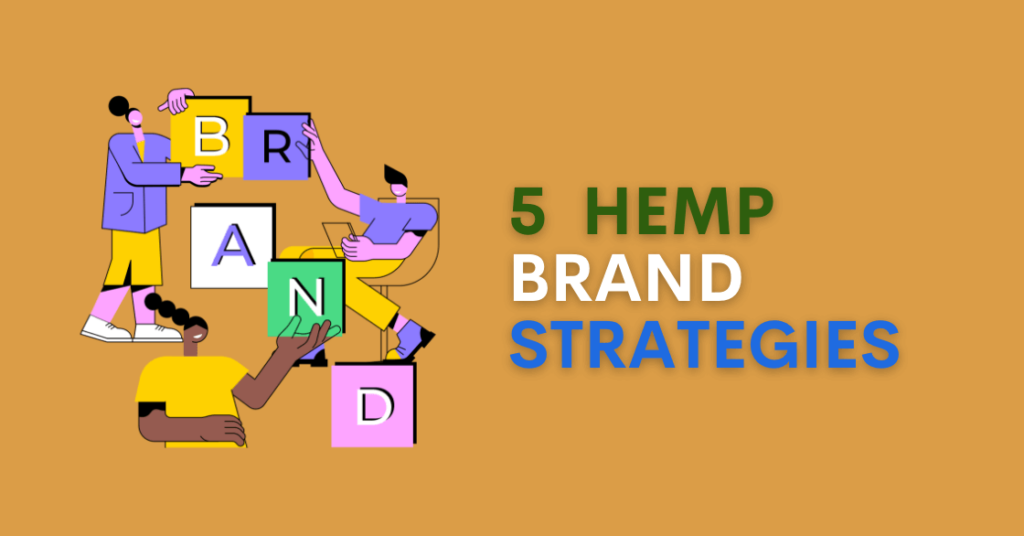 5 Hemp Brand Strategies