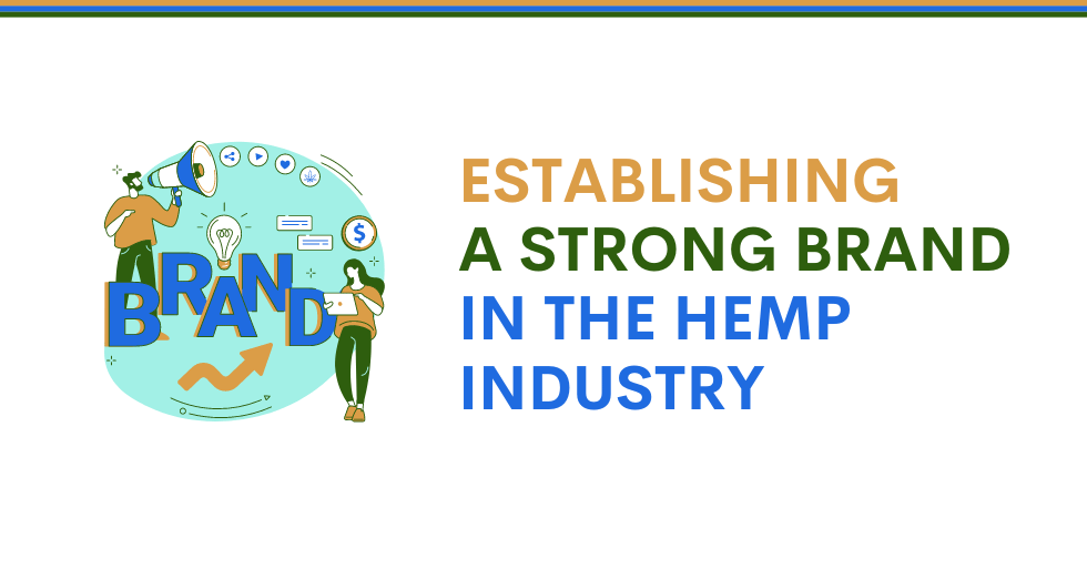 Establishing a Srong Brand for Your Hemp Company