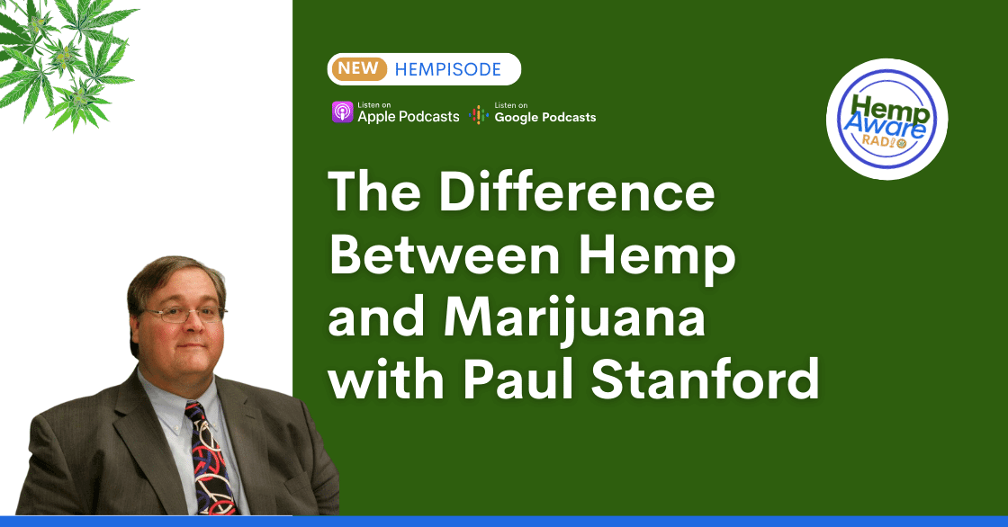 The Difference Between Hemp and Marijuana with Paul Stanford