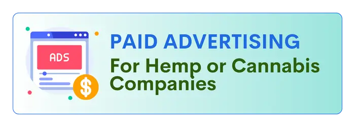 Paid Advertising for Hemp Companies