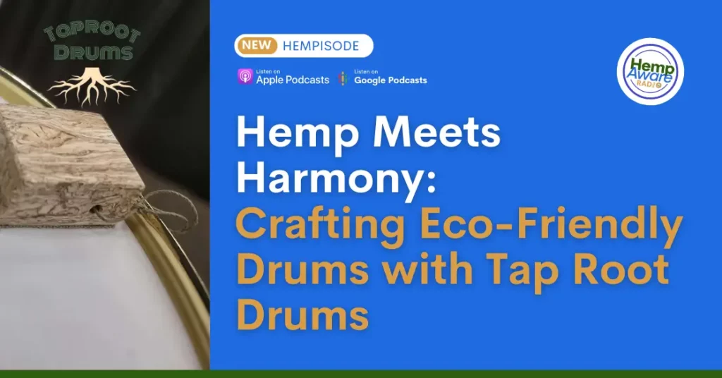 Hemp Meets Harmony Crafting Eco-Friendly Drums with Tap Root Drums