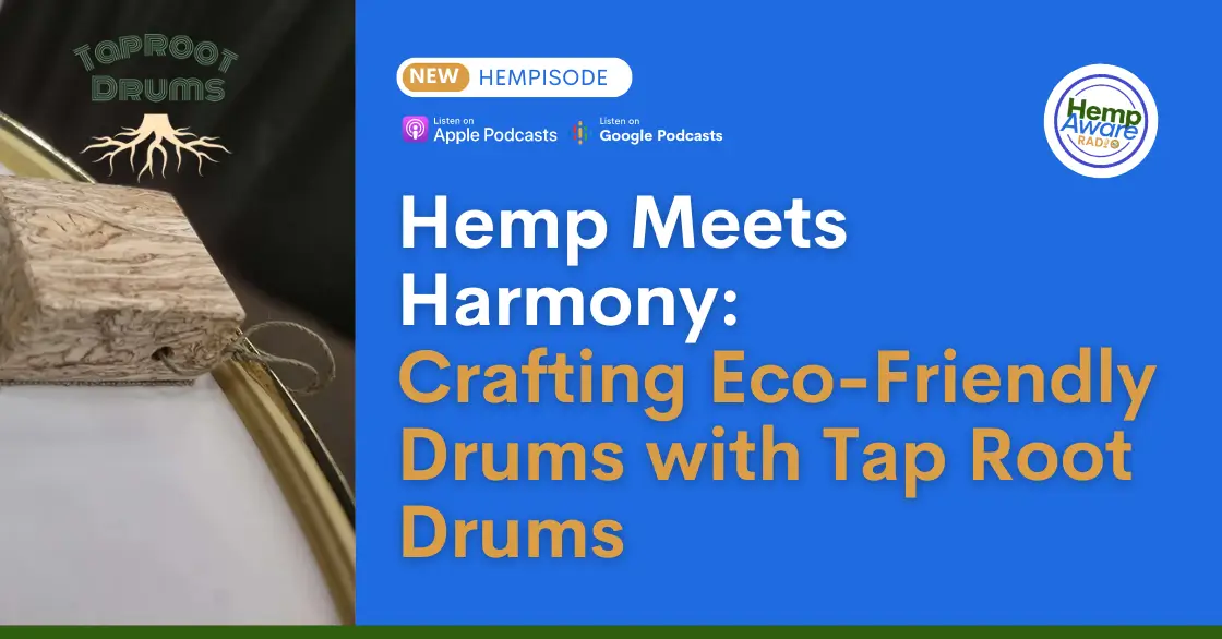 Hemp Meets Harmony: Crafting Eco-Friendly Drums with Tap Root Drums