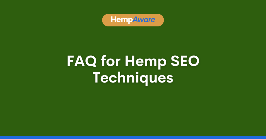 FAQ For Hemp SEO Techniques