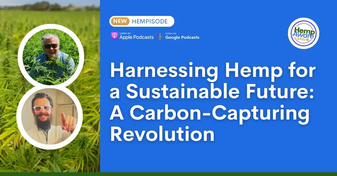 Harnessing Hemp for a Sustainable Future: A Carbon-Capturing Revolution