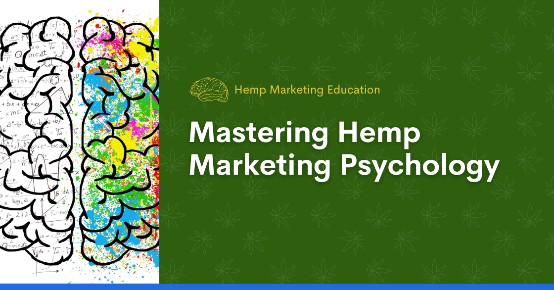 Mastering Hemp Marketing Psychology