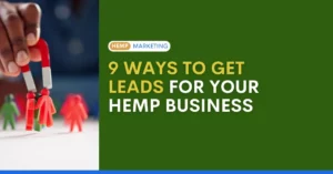 9 Ways to Get Leads for Your Hemp Business