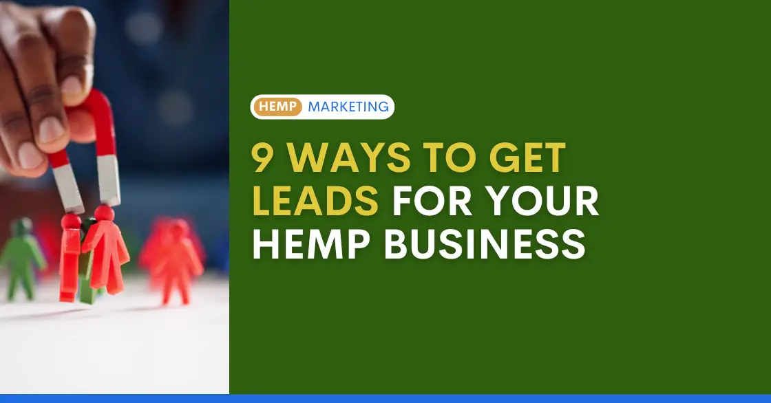 9 Ways to Get Leads for Your Hemp Business