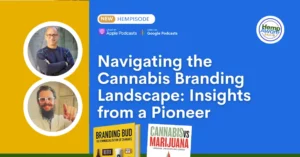 Navigating the Cannabis Branding Landscape Insights from a Pioneer - David Paleschuck