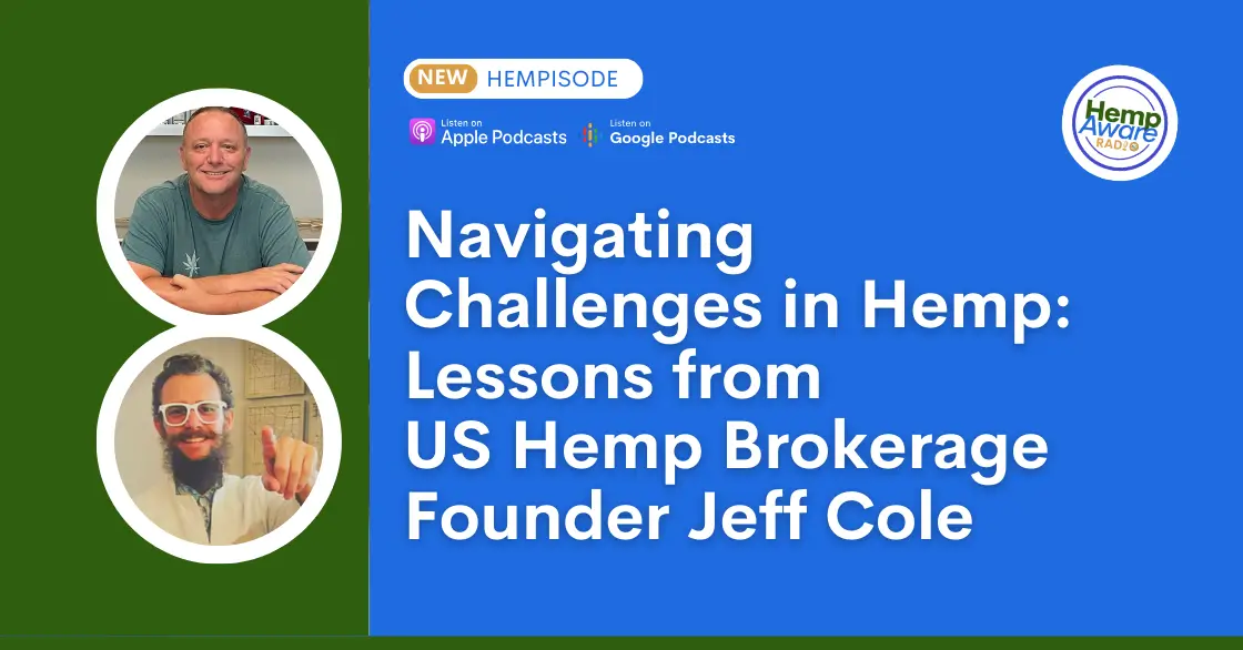 Navigating the Hemp Revolution: Insights from Jeff Cole