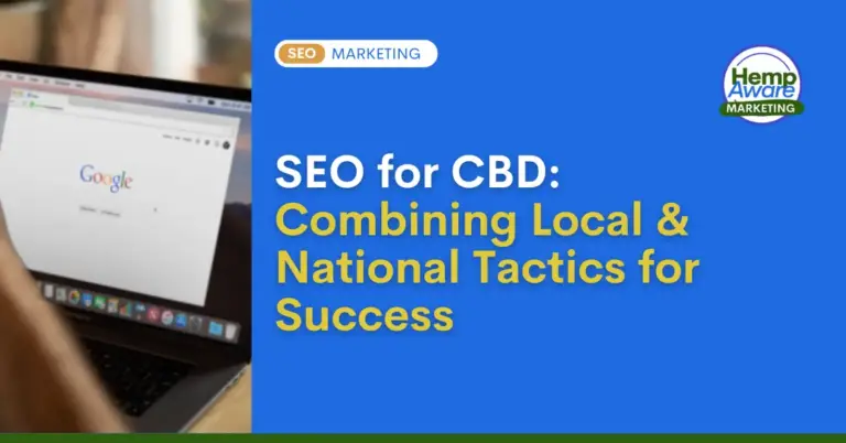 SEO for CBD: Combining Local & National Tactics for Success
